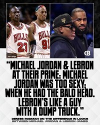 kaiyun-罗德曼：巅峰光头乔丹太性感 而詹姆斯看起来就像个开翻斗卡车的